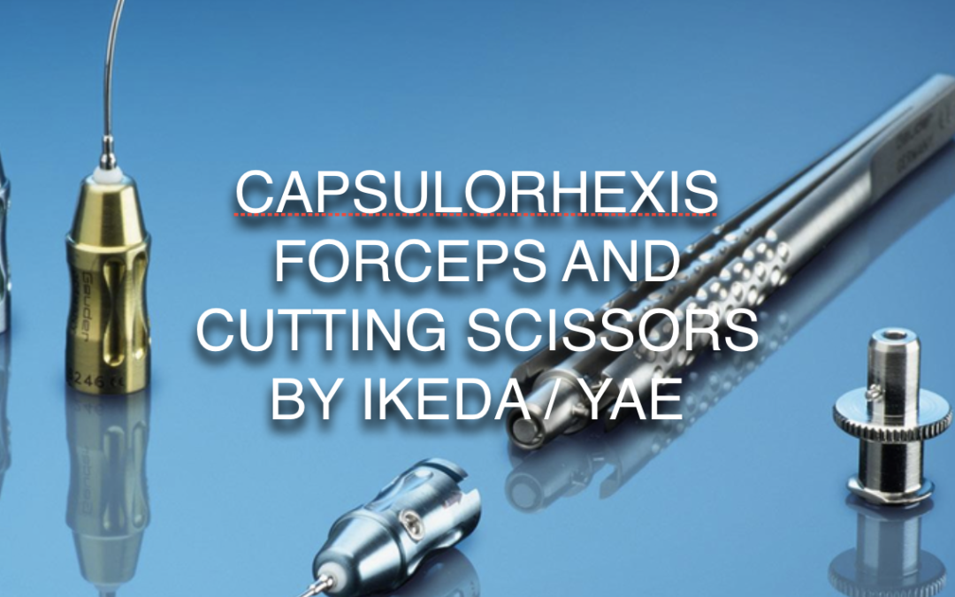 Capsulorhexis Forceps and Cutting Scissors