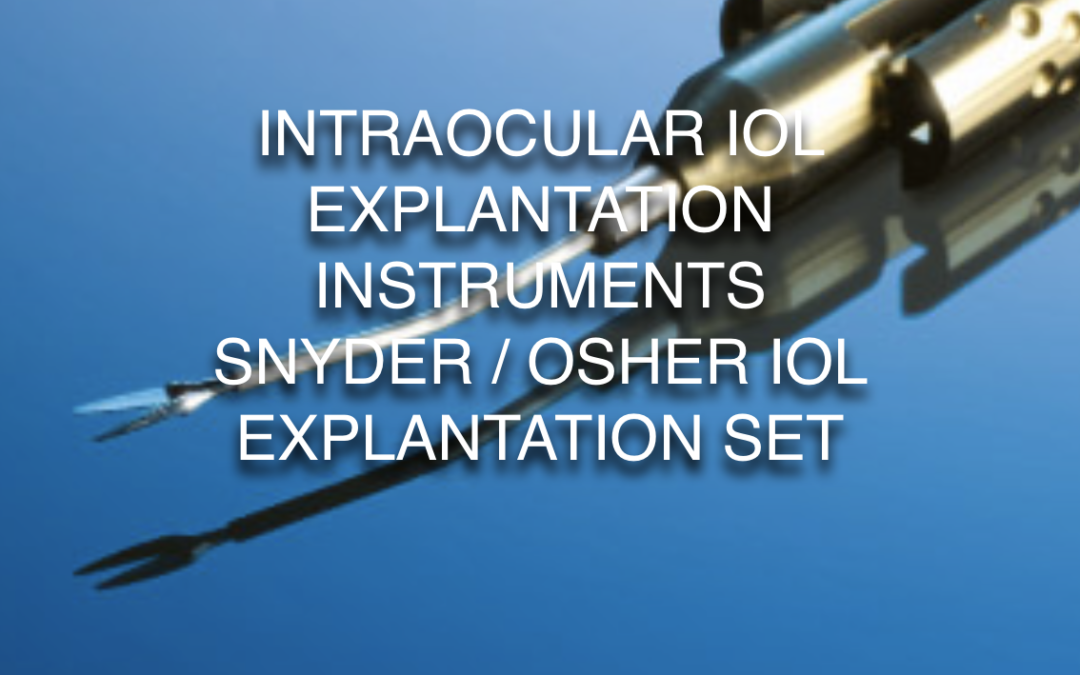 Intraocular IOL Explantation Set